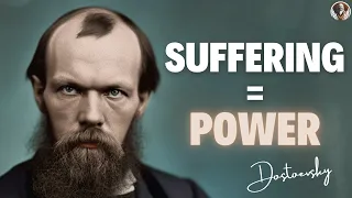 Dostoevsky's Secret Recipe: Transforming Suffering into Power!