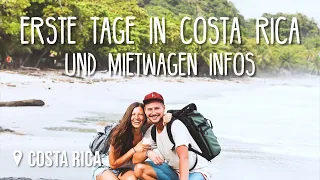 Erste Tage in Costa Rica & Mietwagen Tipps • #CostaRica • Vlog 211