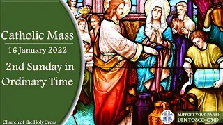 Catholic Mass -  Second Sunday in Ordinary Time  15/16 January 2022 - LIVESTREAM