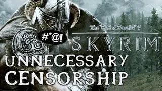 Unnecessary Censorship in Video Games - Skyrim