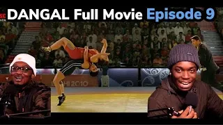 DANGAL | Full Movie Reaction | Amir Khan | Episode 9 | All Indian Reacts