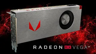 The Vega 64: Is AMD's Old Flagship Still Good Today?