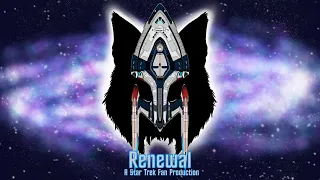 Renewal: A Star Trek Fan Production - Episode 3: The Song Remains The Same