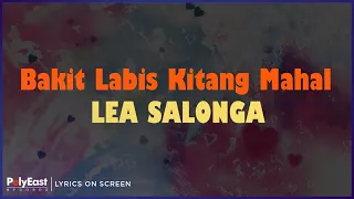 Lea Salonga - Bakit Labis Kitang Mahal (Lyrics On Screen)