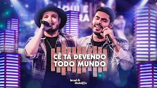 Israel & Rodolffo - Cê Tá Devendo Todo Mundo (Aqui e Agora)