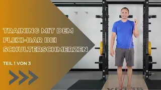 FLEXI-BAR bei Schulterschmerzen (1/3): das Beste aus Neuroathletik-, Mobility- & FLEXI-BAR Training