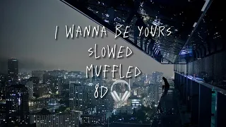 artic monkeys - i wanna be yours 8D [slowed] + [muffled] + [8D audio]