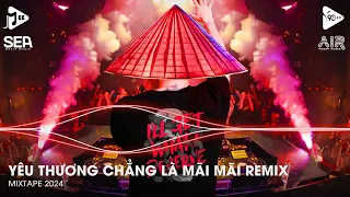 Yêu Thương Chẳng Là Mãi Mãi Remix - Buông Đôi Tay Nhau Rồi Không Phải Vì Đã Hết Yêu Remix Tiktok