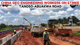 Break!ng News! TANOSO-ABUAKWA ROAD CONSTRUCTION WORKERS EMBARK ON STRIKE -China Geo-Engineering Corp