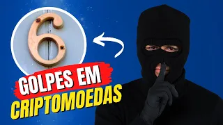 🚨6 GOLPES QUE TODO INVESTIDOR DE CRIPTOMOEDAS TEM QUE EVITAR A TODO CUSTO