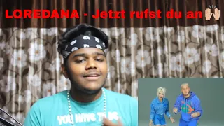 LOREDANA - Jetzt rufst du an (prod. by Miksu & Macloud) | REACTION