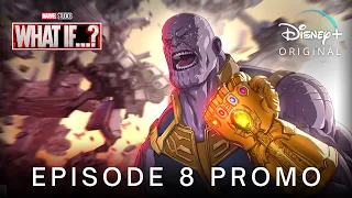 Marvel's WHAT IF…? (2021) EPISODE 8 PROMO TRAILER | Disney+