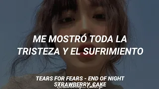 TEARS FOR FEARS - END OF NIGHT (Sub español)