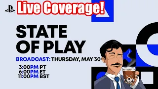 PlayStation's State of Play Live Coverage! | w/ @Jstar0420