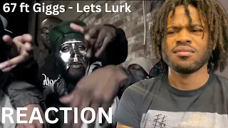 AMERICAN FIRST TIME REACTING TO THIS | 67 ft Giggs - Lets Lurk [Music Video] REACTION