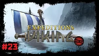 Expeditions: Viking [Прохождение #23] Последний поход и разграбление монастырей