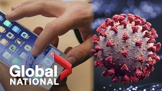 Global National: July 27, 2020 | Challenges of making a coronavirus contact tracing app in Canada