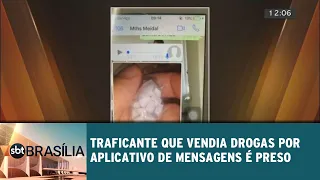 Traficante que vendia drogas por aplicativo de mensagens é preso | SBT Brasília 30/05/2019