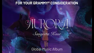 FYC -  Sangeeta Kaur - Best Global Music Album - "AURORA"