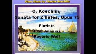 Charles Koechlin, Sonata for 2 flutes, Opus 75. Flautistas José Ananias & Rogério Wolf