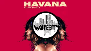 Camila Cabello - Havana  WAPEETY Remix (Official Audio)