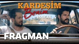 Kardeşim Benim - Fragman