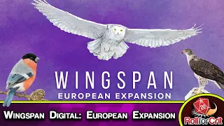 New Continent, Same Gameplay | Wingspan Digital: European Expansion Review