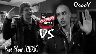 Holywood Battle --- Five Flow [СВКК] VS DecoY