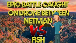 Epic Battle Caught On Drone - NetMan Vs Fish