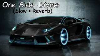 One Side - Divine (Slow + Reverb) || DJ SUMIT JAIPUR || #lofimusic #reverb #slowed