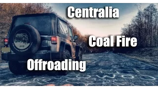 ROAD TRIP TO CENTRALIA - JEEP OFFROADING - PART 1