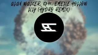 Alan Walker, K391 & Emelie Hollow - Lily (Hydro Remix)