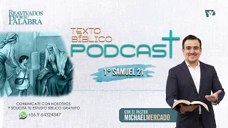 REAVIVADOS POR SU PALABRA, 1 SAMUEL 21 | 27 DE SEPTIEMBRE DEL 2022| Pr. Michael Mercado