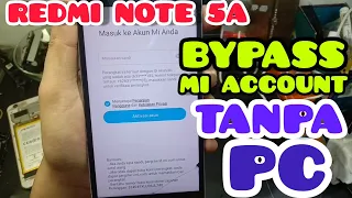 BYPASS AKUN MI REDMI NOTE 5A TANPA PC/LAPTOP.