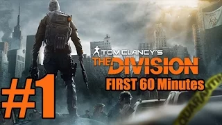 The Division - Gameplay Walkthrough Part 1 - First 60 Minutes  FULL Game [ HD ]