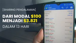 Dari Modal $100 Jadi $3.821 Dalam 13 Hari - Trading Forex