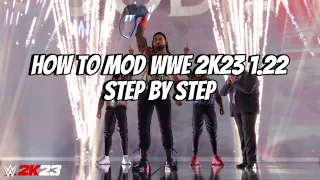 How To Mod WWE 2K23 In Patch 1.22 (STEP BY STEP GUIDE)