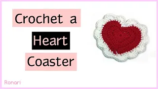 How to Crochet a Heart Coaster, Beginner Friendly