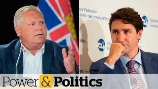 Trudeau calls Ford cuts to Ontario education system 'frightening' | Power & Politics