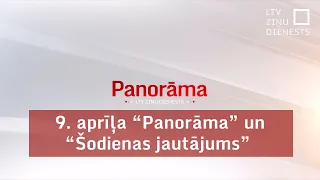 9. aprīļa "Panorāma" un "Šodienas jautājums"