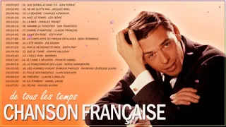 100 Meilleures Chansons en Françaises de Tous Les Temps - Jean Ferrat, Jacques Brel, Joe Dassin.webm