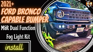 2021 + FORD BRONCO CAPABLE BUMPER M&R FOG LIGHT KIT installation