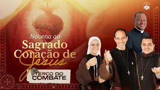 Terço do Combate - NOVENA AO SAGRADO CORAÇÃO - Quebra de maldições 04/06