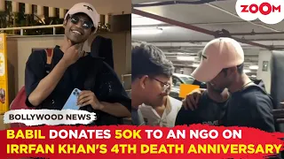 Babil Khan DONATES Rs 50,000 to an NGO on Irrfan Khan's 4th Death Anniversary