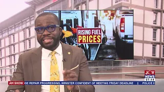 Fuel Price Increment: Analysts predict petrol will go up by 13% - AM Talk on Joy News