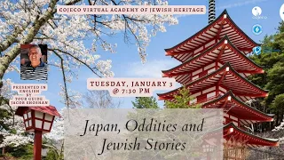 Virtual Tour: Japan, Oddities & Jewish Stories