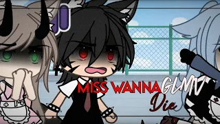 Miss wanna die..👥[Gacha life GLMV] [gacha song] [old]