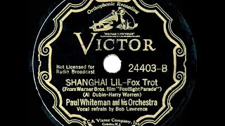 1933 HITS ARCHIVE: Shanghai Lil - Paul Whiteman (Bob Lawrence, vocal)