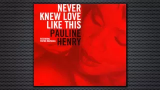 Pauline Henry feat. Wayne Marshall - Never Knew Love Like This (Main Mix) 1996