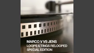 Loops & Tings Relooped (Marco V's Original Mix)